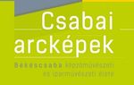 Békéscsaba művészeti körképe – alkotói portrékba sűrítve Békéscsaba művészeti körképe – alkotói portrékba sűrítve
