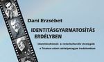 Erdélyi sors- és identitáskérdések Erdélyi sors- és identitáskérdések