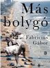 Fabricius Gábor Más bolygóját olvastuk Fabricius Gábor Más bolygóját olvastuk