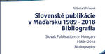Szlovák kiadványok Magyarországon 1989–2018 Szlovák kiadványok Magyarországon 1989–2018