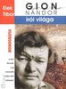 Elek Tibor: Gion Nándor és a Történet Elek Tibor: Gion Nándor és a Történet