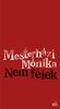 Mesterházi Mónika kötetéről Mesterházi Mónika kötetéről