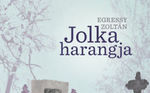 Elbeszélni egy életet – Egressy Zoltán: Jolka harangja Elbeszélni egy életet – Egressy Zoltán: Jolka harangja
