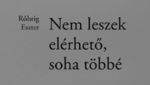 „Túl sok vagyok” – Rőhrig Eszter: Nem leszek elérhető, soha többé