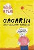 Helló, Gagarin! Helló, Gagarin!