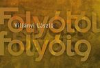 Csehy Zoltán Villányi László kötetéről Csehy Zoltán Villányi László kötetéről