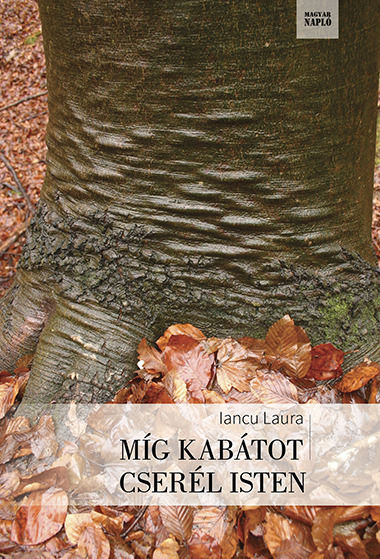 iancu_laura_mig_kabatot_cserel_isten.jpg