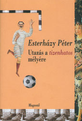 Utazás a tizenhatos mélyére