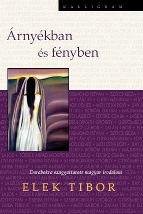 Elek Tibor: Árnyékban és fényben