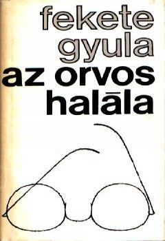 feketegyula_az_orvos_halla_240