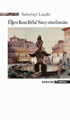 szörényi lászló éljen kun béla