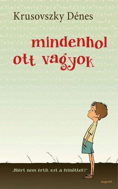 Mindenhol ott vagyok