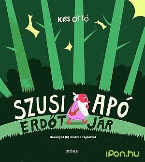 szusi apo erdot jar nagyobb